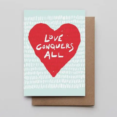 Love Conquers All Letterpress Greeting Card