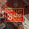 Don’t Let Your Baby Down Camp Flag