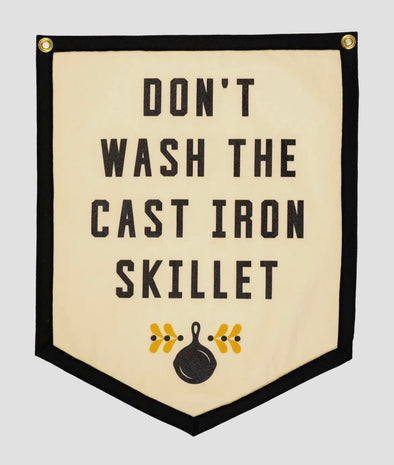 Don’t Wash the Cast Iron Camp Flag