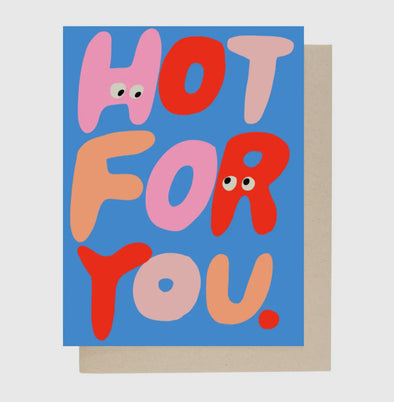 Hot for You Greeting Card