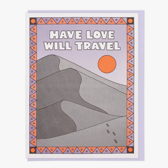 Have Love, Will Travel Greeting Card