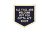 All Y'all Are Welcome Camp Flag•Tate Farms X Oxford Pennant