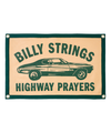 Highway Prayers-Billy Strings Camp Flag