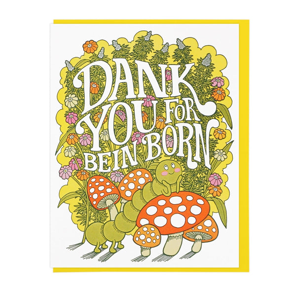 Dank You for Being Born Greeting Card