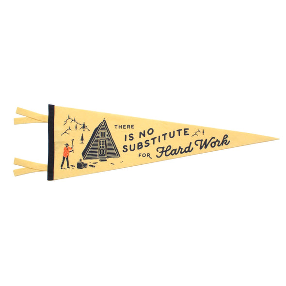 No Substitute For Hard Work Pennant