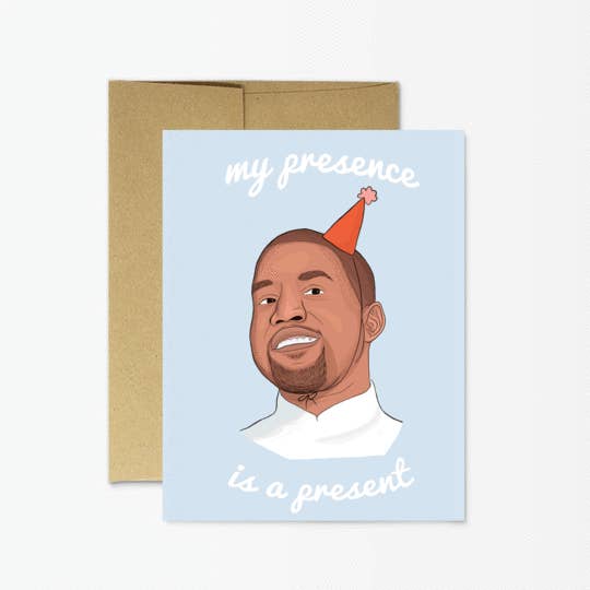 Kanye Presence Greeting Card