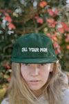 Call Your Mom Embroidered 5 Panel Hat-  Forest Green