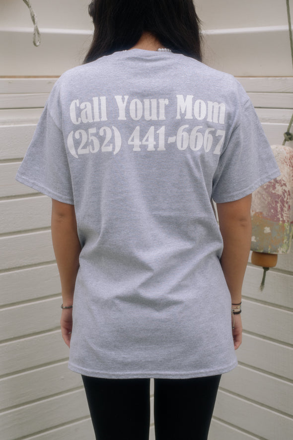 Call Your Mom T-Shirt- Sport Gray