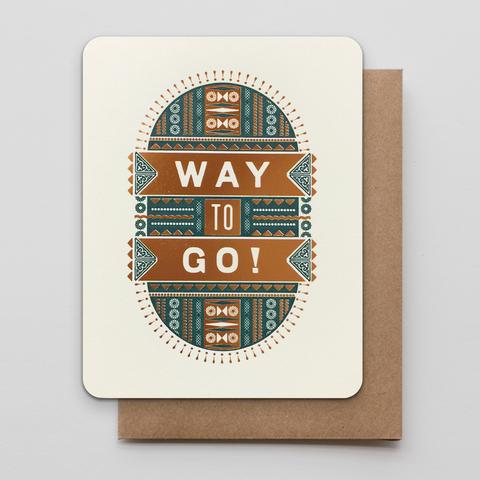 Way To Go letterpress Greeting Card