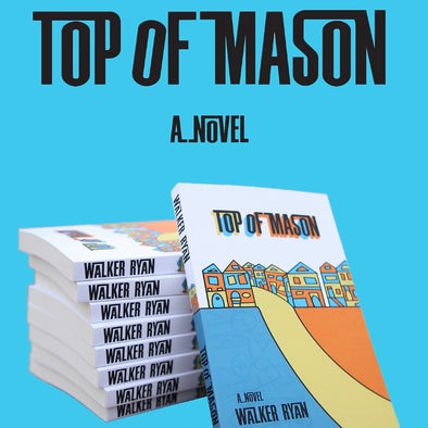 Top of Mason, a Novel