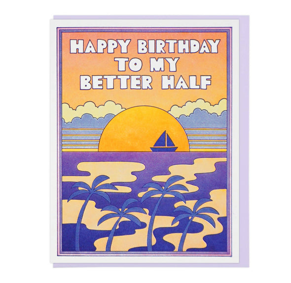 Happy Birthday to My Better Half Greeting Card